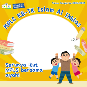 MPLS KB-TK Islam Al Ikhlas 2024/2025 (2)