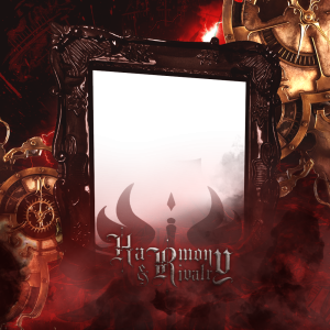 HARMONY & RIVALRY