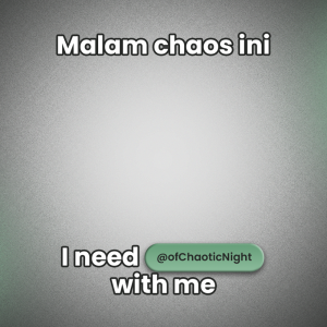 Chaotic Night
