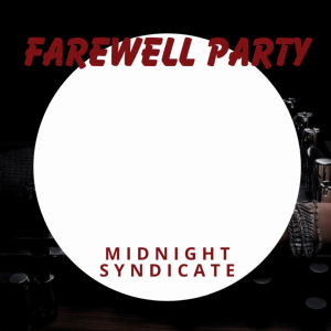 Midnight Syndicate - Farewell Party