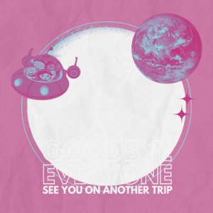 Goodbye Everyone!