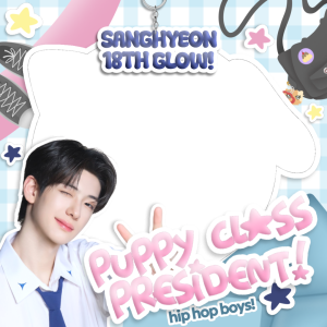 PUPPY CLASS PRESIDENT : SANGHYEON 18TH GLOW