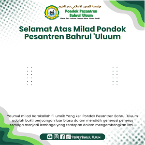 Milad Pondok Pesantren Bahrul 'Uluum