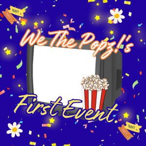 First Event, We The Popz!