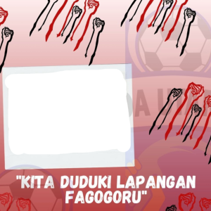 Kita duduki lapangan fagogoru