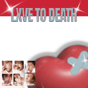 LXVE to DEATH Xdinary Heroes
