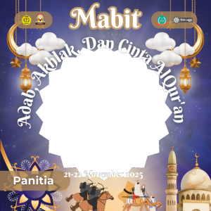 MABIT: Adab,Akhlak, Dan Cinta Al-Qur'an