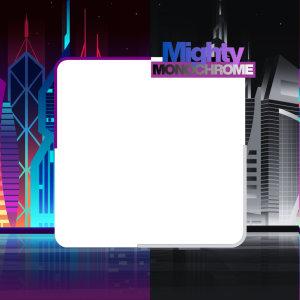 Mighty Monochrome