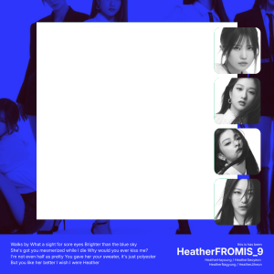 This is has been HeatherFROMIS_9!