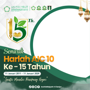 SEMARAK HARLAH ASSHIDDIQIYAH 10 CIANJUR KE-15 TAHUN