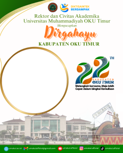 Dirgahayu Kabupaten OKU Timur ke-22