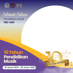 10 Tahun Pendidikan Musik FBS UNP