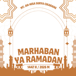 Marhaban Ya Ramadhan MT. An-Nisa Surya Cikarang