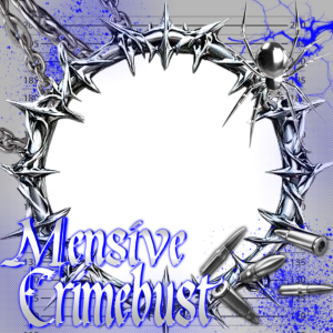 MENSIVE CRIMEBUST !!