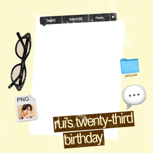 Rui's twenty-third birthday