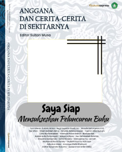 Bingkai Anggana dan Cerita-Cerita Di Sekitarnya