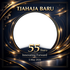 55th Years Tjahaha Baru