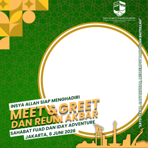 Meet & Greet Dan Reuni Akbar