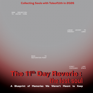 Taleof11th presents, The 11th Day Reverie: the lost soul