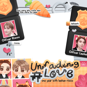 #UnfadingLove, One Year With Leehan Riwoo
