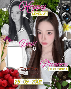 Happy Level Up Day, Princess Zhou Xinyu