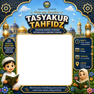 Tasyakur Tahfidz Yayasan Darusy Syafa'ah Kotagajah