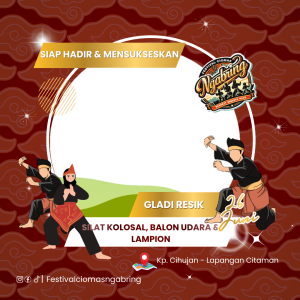 Bingkai GLADI RESIK CIOMAS NGABRING
